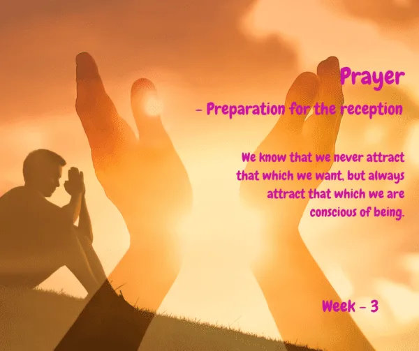 Feeling is The Secret - #3 Prayer