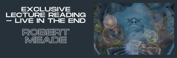 Exclusive Lecture Reading - Live In The end