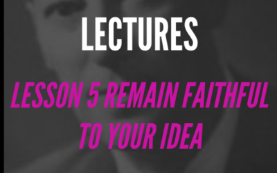 Lesson 5 Remain Faithful to Your Idea