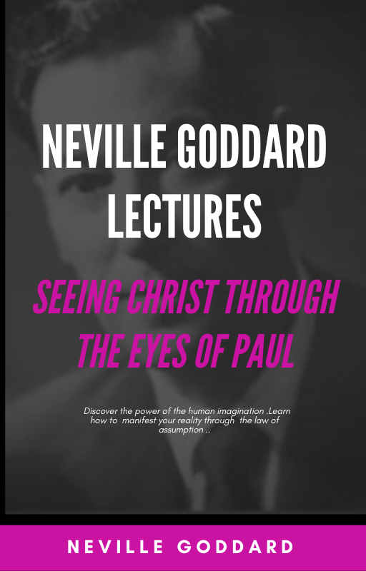 Seeing Christ Through The Eyes Of Paul