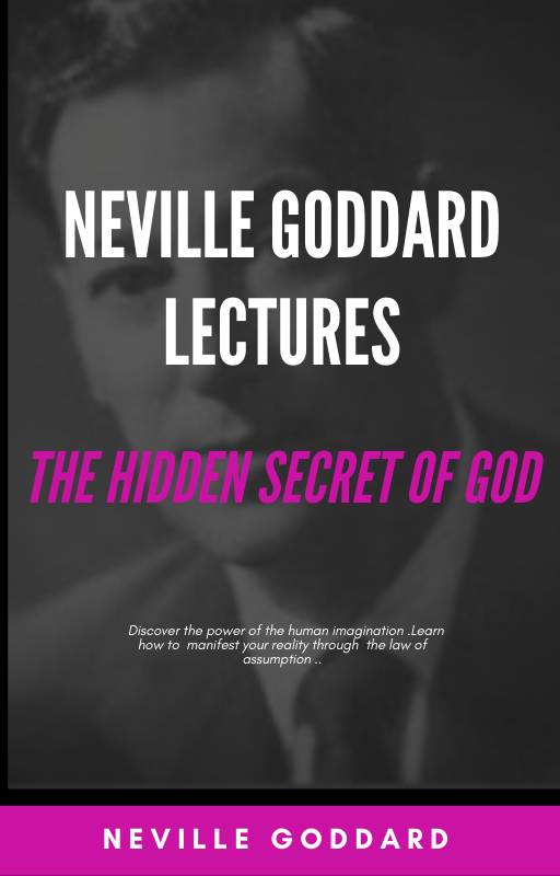 The Hidden Secret Of God