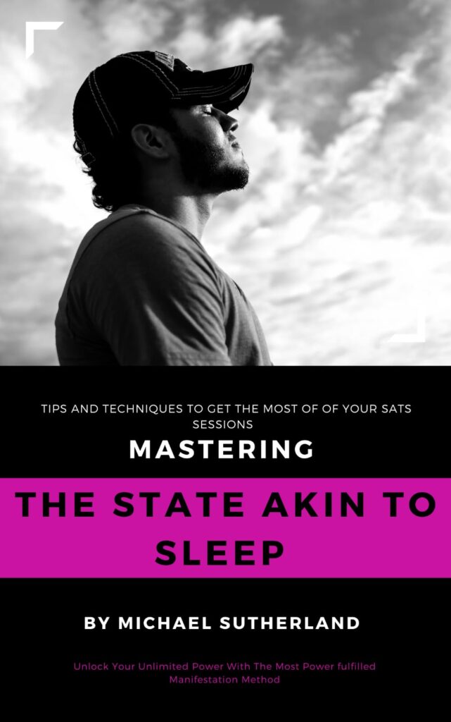 Mastering The State Akin To Sleep by Michael Sutherland