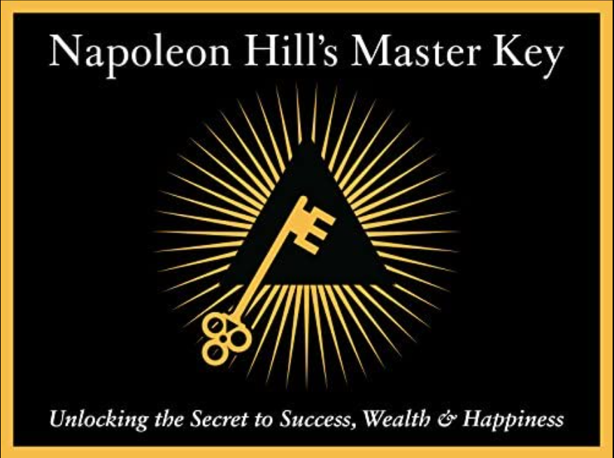 Napoleon Hill's Master Key The Finest Law of Attraction Documentaries Available