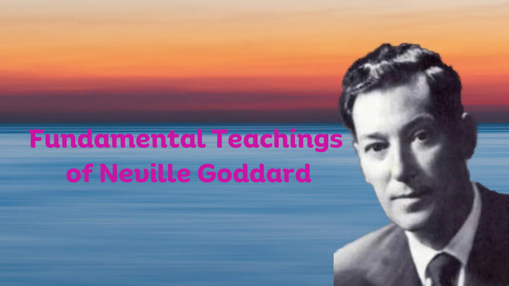 Neville Goddard Explorando las Enseñanzas Fundamentales de un Visionario