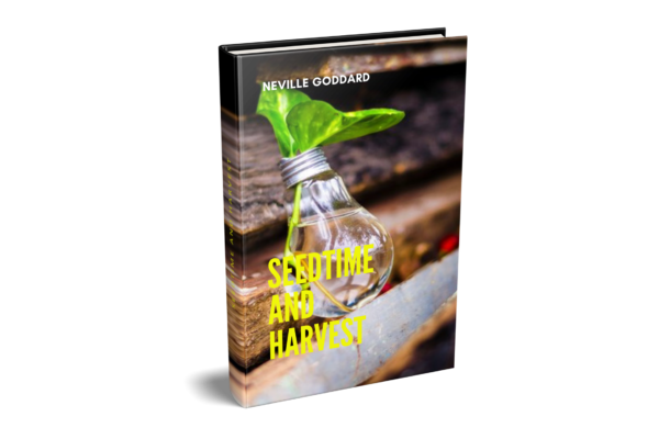 Seedtime and Harvest inner state teaching