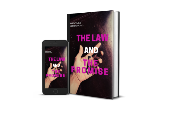 Neville Goddard: The Law and the Promise